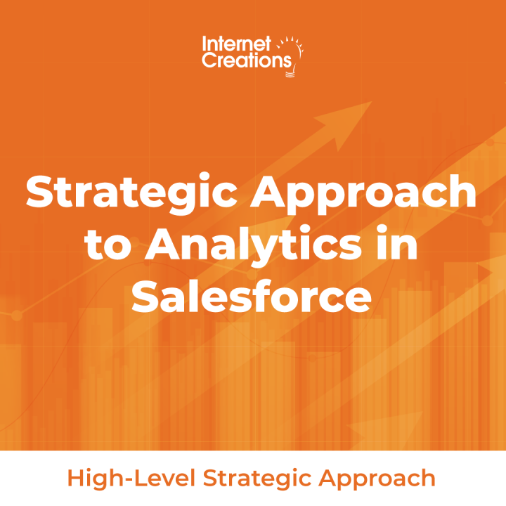 Strategic Approach to Analytics in Salesforce - High-Level Strategic Approach