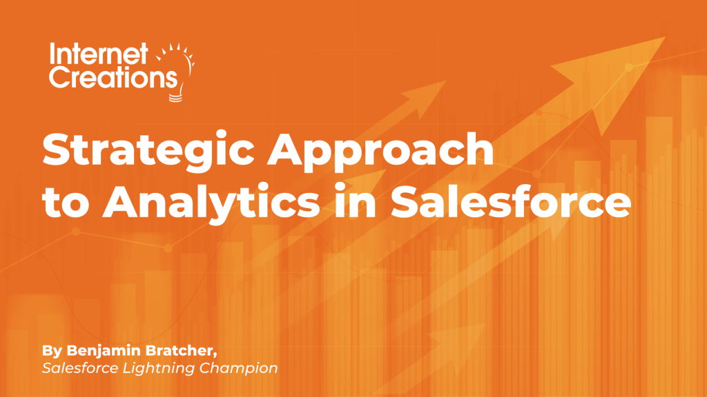 Strategic Approach to Analytics in Salesforce